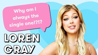 LOREN GRAYs Dating Advice is the BEST  Dating Questions [upl. by Edniya]