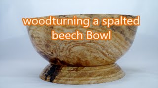 woodturning a spalted beech Bowl [upl. by Lorant]