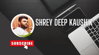 Shrey deep kaushik Live Stream [upl. by Anen]