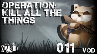 20240916  Operation Kill All The Things  011 [upl. by Akema]