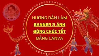 Cách làm Banner amp Ảnh động Chúc tết Dương lịch 2024 cực đẹp với Canva  Liemmktcom [upl. by Anoed206]