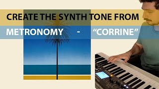 How To Create The Synth Tone From quotMetronomy  Corrinequot [upl. by Eenad821]