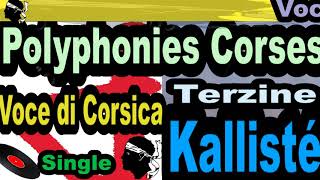 POLYPHONIES CORSES VOCE DI CORSICA SINGLE TERZINE  KALLISTÉ OLIVI [upl. by Anifares]