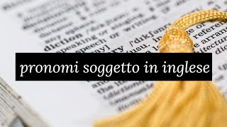 pronomi soggetto in inglese [upl. by Fletch381]