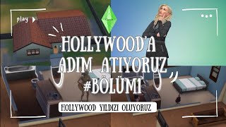 Sims4 Oynuyoruz  Hollywood Yıldızı Oluyoruz Bölüm1 [upl. by Jit]