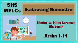 Aralin 18  Filipino sa Piling Larangan Akademik SHS Grade 11 MELCs [upl. by Bab172]