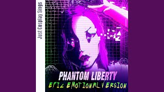 Phantom Liberty  Epic Emotional Version [upl. by Lezirg]