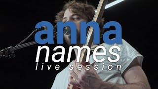 ANNA Names  Live session [upl. by Viridi]