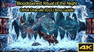 Orlok Dracule OD Boss Guide 4k 60fps  Bloodstained Ritual of the Night [upl. by Augustin]