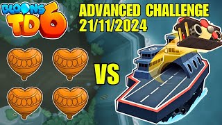 Advanced Challenge 21112024 Bloons TD6 [upl. by Filberto92]