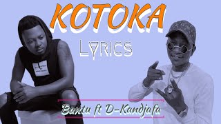 Bantu ft D KANDJAFA  Kotoka Lyrics 2024 [upl. by Joletta667]