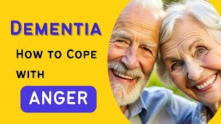 Dementia Behavior Challenges Coping with Anger [upl. by Ettezoj]