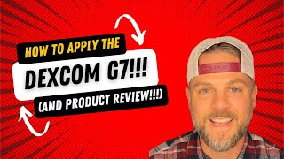 How to Apply the Dexcom G7 PLUS Product Review [upl. by Bartolemo]