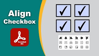 how to align multiple checkboxes in adobe acrobat pro dc PDF Editor [upl. by Adachi]