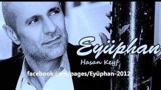 Eyüphan Hasan Keyf 2013 ORJİNAL NETTE İLK [upl. by Rodi]