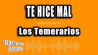 Los Temerarios  Te Hice Mal Versión Karaoke [upl. by Uzia]