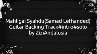 Mahligai SyahduSamad LefhandedBacking Track Intro Solo [upl. by Poland664]