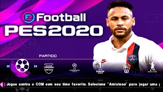 SAIUU PES 2020 EUROPEU ATUALIZADO PTBR NARRAÇÃO ANDRÉ HENNING [upl. by Orfurd]