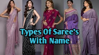 24 Different types of Sarees In india amp their Name  Fashinable amp Traditinal Sarees [upl. by Eerat]