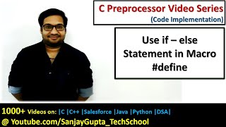 How to use if else statement in macro using define in c programming  by Sanjay Gupta [upl. by Alurta712]