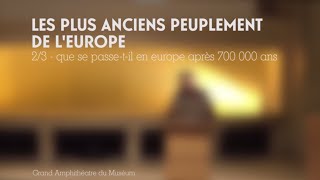 Que se passetil en Europe après 700 000 ans  Larrivée des bifaces et de lAcheuléen 23 [upl. by Fullerton]