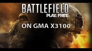 Battlefield Play4Free on Intel GMA x3100 [upl. by Oregolac465]