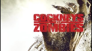 Cockneys vs Zombies 2013 Official Trailer [upl. by Farr]