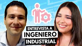 Entrevista a ingeniero industrial 🏭 Nos cuenta su experiencia al estudiar ingeniería industrial [upl. by Cassondra]