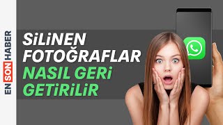 WHATSAPP SİLİNEN FOTOĞRAFLARI GERİ GETİRME  KESİN ÇÖZÜM [upl. by Seravat]