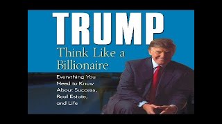 TrumpThink Like a Billionaire Full Audiobook by Donald Trump [upl. by Faubert]