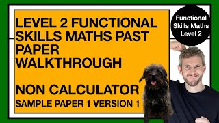 Level 2 Functional Skills Maths NON CALCULATOR Past Paper Walkthrough S1V1 PartA maths pastpapers [upl. by Norry]