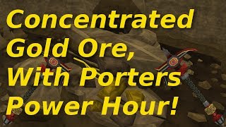 Concentrated Gold Ore Power Hour  Using Porters [upl. by Silverman]