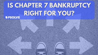 Is Chapter 7 Bankruptcy the Right DebtRelief Option Pros and Cons [upl. by Byler]