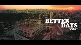 Better Days Official Music Video [upl. by Hasen]