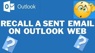 How to RecallCancel a Sent Email in Outlook Web [upl. by Hacissej]