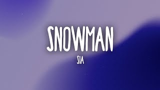 Sia  Snowman Lyrics [upl. by Eelnyl919]