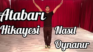 ATABARI Nasıl Oynanır  Gerçek Hikayesi  Atabarı Eğitimi İzle Öğren [upl. by Aranat147]