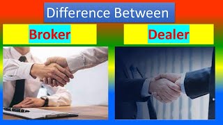 Difference between Broker and Dealer [upl. by Rafe]