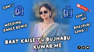 Bat Kaise Tu Bujhabu Kuwar Me  Antra Singh Bhojpuri New Song Dj Remix Song 2024 [upl. by Ahsille]