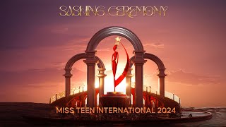 Sashing Ceremony of Miss Teen International 2024 [upl. by Aker]