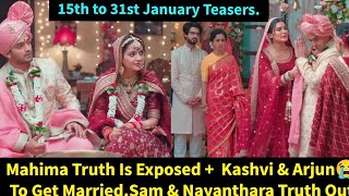 My Desire Starlife January15th to 31st Update in EnglishMahima Truth Exposed Kashviamp Arjun Marry [upl. by Lletnom]