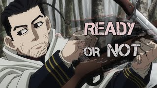 OGATA  Ready or Not Golden Kamuy AMV [upl. by Eslehc]