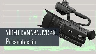 Introduccion a la camara JVC 4K [upl. by Quarta930]