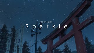 Sparkle  Your Name AMV [upl. by Anivahs377]