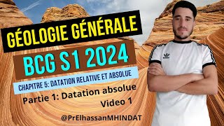 Cours de géologie générale chapitre 5 radioactivité  datation absolue partie 1 S1 BCG 2024 [upl. by Eamaj]