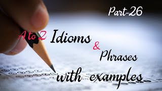 Complete vocabulary PartA idioms amp phrases with example english englishgrammar [upl. by Gloriane]