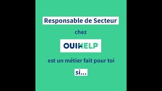 Responsable de Secteur chez Ouihelp en 6 points clés [upl. by Georgeanne]