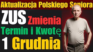 Emeryci Uwaga ZUS Zmienia Termin i Kwotę Wpłat od 1 Grudnia  aktualizacja polskiego seniora [upl. by Koenraad]