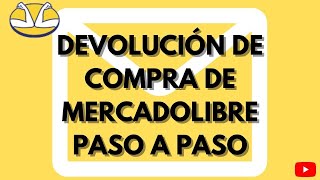 Tutorial Devoluciones MercadoLibre [upl. by Elocaj]