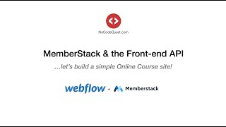 Simple Membership Course Site with Webflow using the MemberStack FrontEnd API [upl. by Nosral]